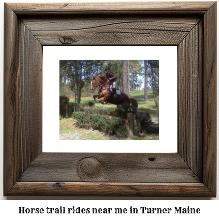 horse trail rides near me in Turner, Maine